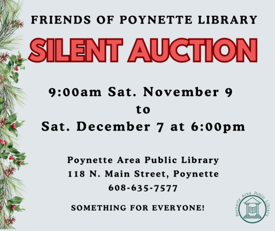 Friends Silent Auction will be held Saturday, November 9 through Saturday, December 7 at 6:30pm.