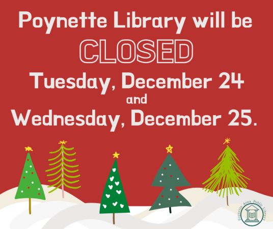 Poynette Library will be closed Tuesday, December 24 and Wednesday, December 25.